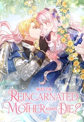 Must the Reincarnated Mother Always Die? follows Princess Lilliana, who wakes up in a deadly novel and must avoid pregnancy to survive. Married to the ruthless Emperor Helio, she faces a battle of wills, forbidden romance, and dark secrets in this dramatic, fantasy-filled shoujo manhwa.